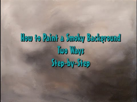 Painting Smoky Backgrounds Two Ways -  Step by Step Acrylic Painting on Canvas for Beginners